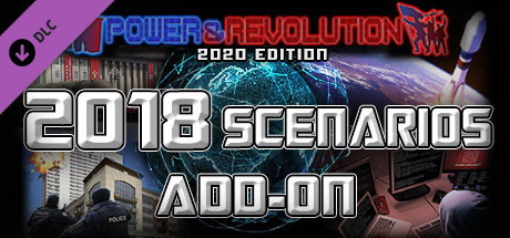 2018 Scenarios - Power & Revolution 2020 Steam Edition