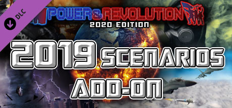 2019 Scenarios - Power & Revolution 2020 Steam Edition